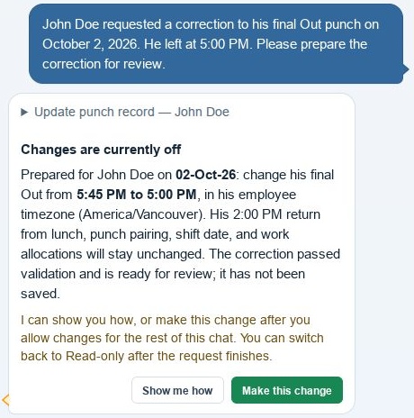 John Doe requests a correction to his October 2 final Out punch. AI prepares the change from 5:45 PM to 5:00 PM and offers Show me how and Make this change buttons for review.